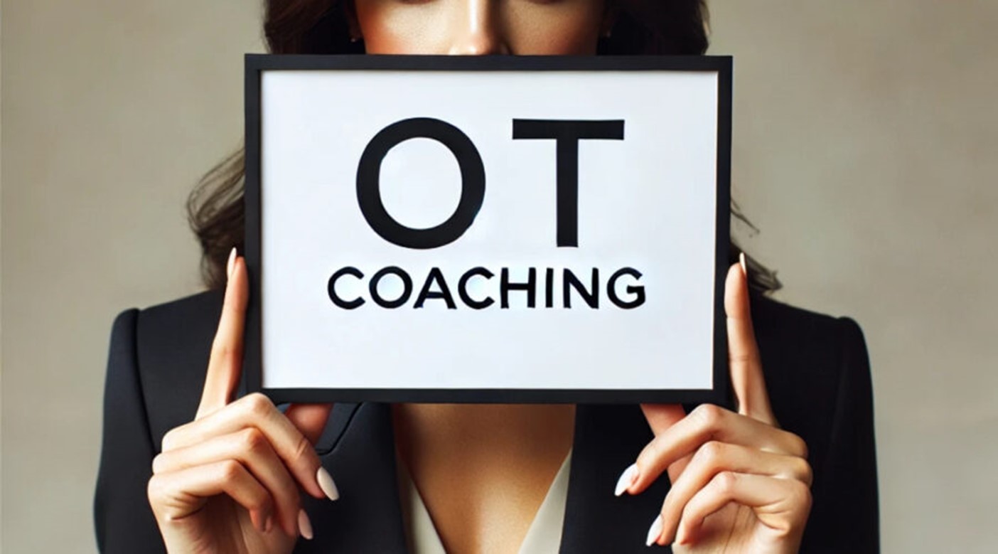 What is an OT Coach? —And Why Might You (or Your Business) Need One?