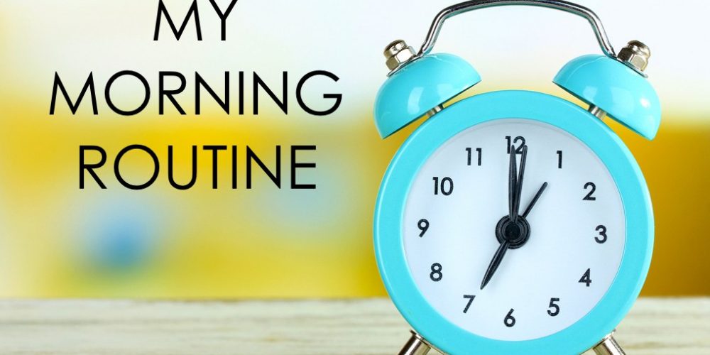 How to Make a Morning Routine That Fits Your Busy Lifestyle